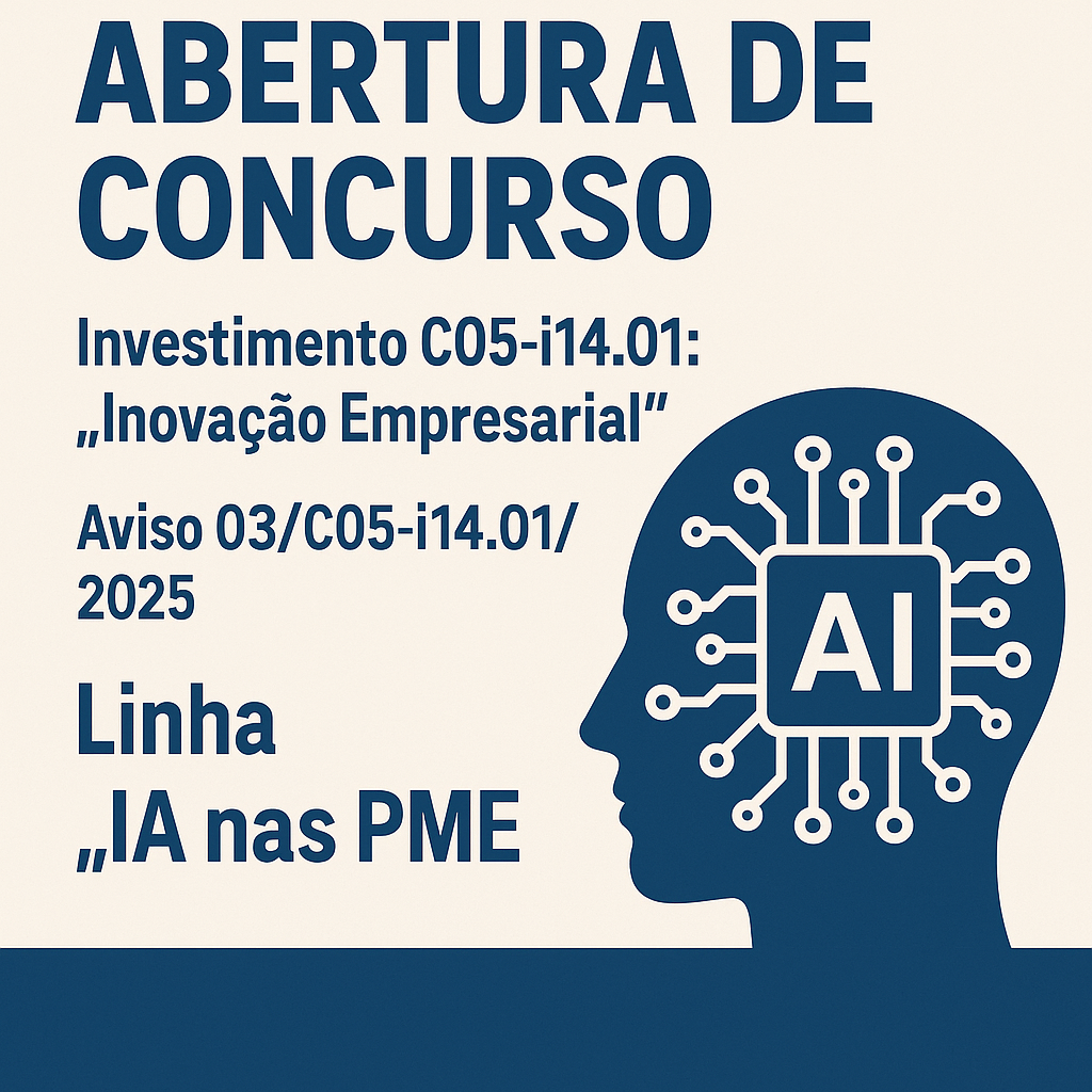 IA nas PME - Aviso 03/C05-i14.01/2025: PRR-Förderung bis zu €300.000 für KI-Adoption